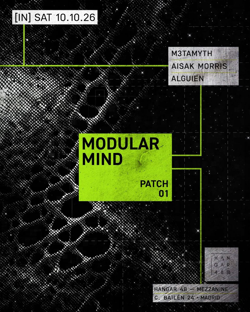 Cartel de MODULAR MIND: 10 de octubre de 2026 en Hangar48 Club, Madrid