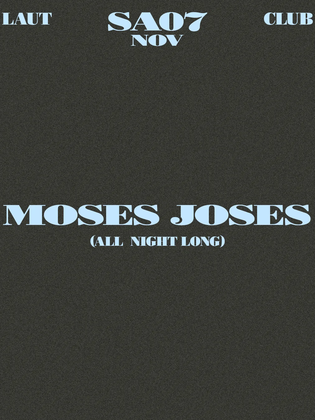 Cartel de MOSES JOSES (ALL NIGHT LONG): 7 de noviembre de 2026 en Barcelona