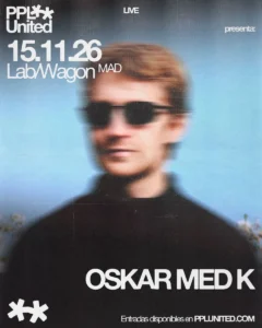 Cartel de OSKAR MED K: 15 de noviembre de 2026 en Wagon, Madrid