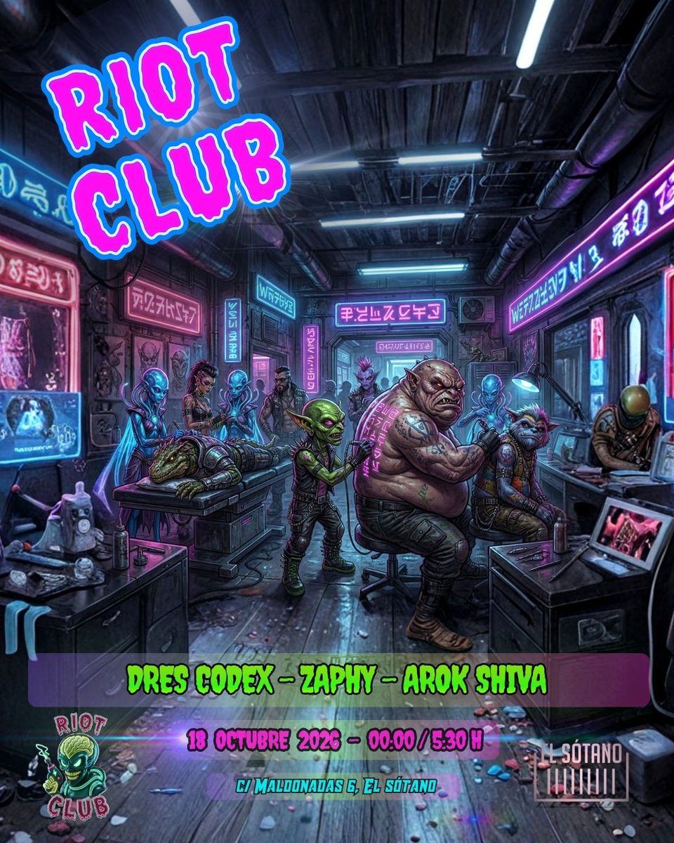Cartel de RIOT CLUB: 18 de octubre de 2026 en El Sótano, Madrid con Arok Shiva y Zaphy