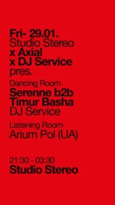 Cartel de STUDIO STEREO X DJ SERVICE X AXIAL PRESENTS: SERENNE B2B TIMUR BASHA: 29 de enero de 2027 en Barcelona