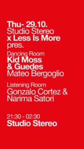 Cartel de STUDIO STEREO X LESS IS MORE PRES. KID MOSS B2B GUEDES
