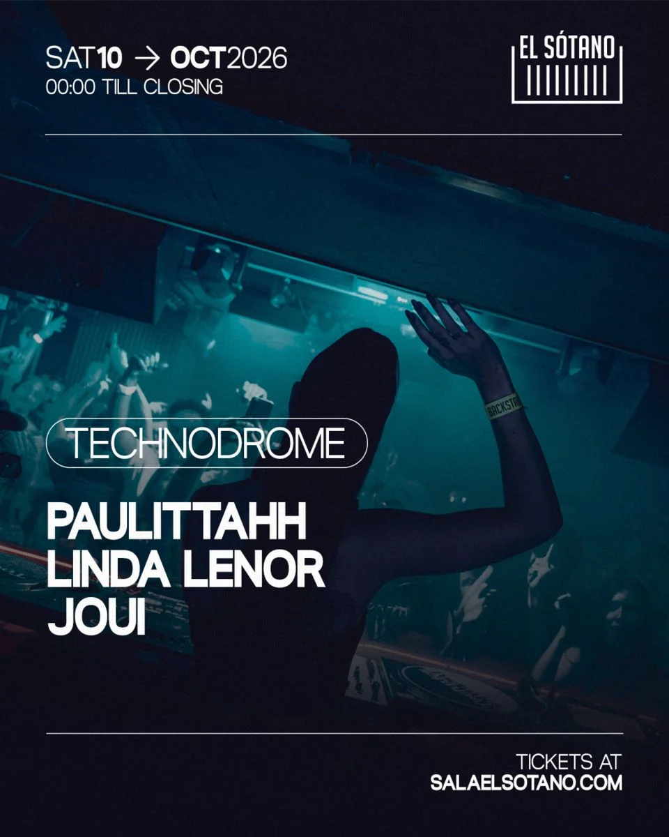 Cartel de TECHNODROME: 10 de octubre de 2026 en El Sótano, Madrid con Paulittahh y Linda Lenor