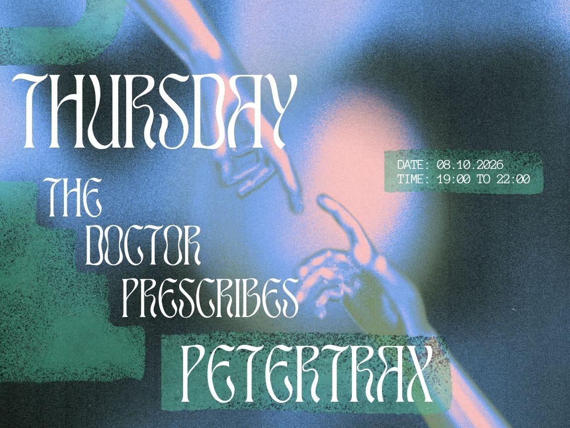 Cartel de THURSDAY'S PRESCRIPTION – PETERTRAX: 8 de octubre de 2026 en Dr. Dou Social Club, Barcelona