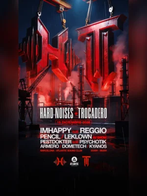 Cartel de TROCADERO X HARDNOISES: 19 de diciembre de 2026 en Atlantic Sound, Barcelona con Hard Noises