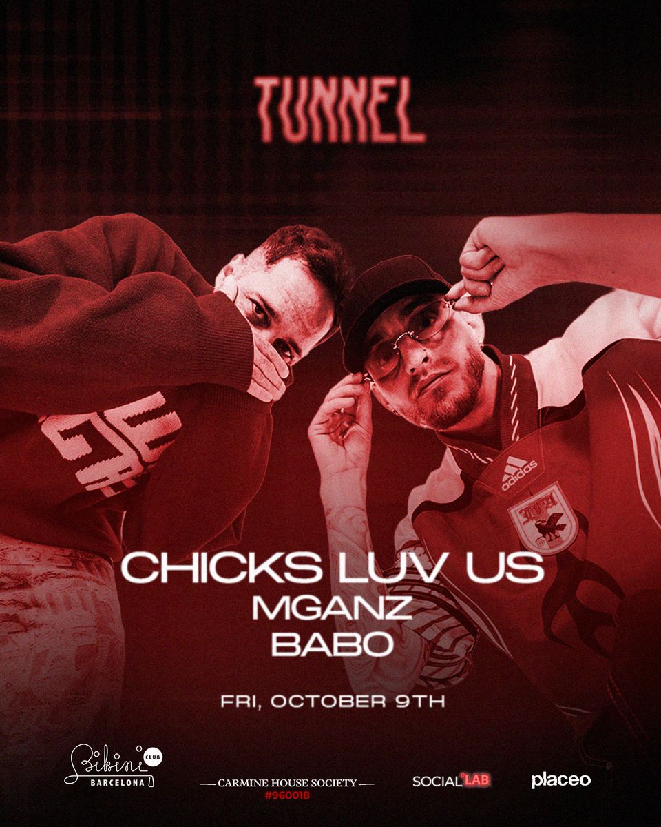 Cartel de TUNNEL PRESENTS CHICKS LUV US: 9 de octubre de 2026 en Bikini Club, Barcelona