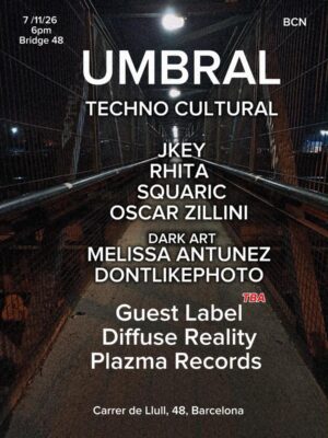 Cartel de UMBRAL TECHNO CULTURE: 7 de noviembre de 2026 en Bridge 48, Barcelona con JKEY