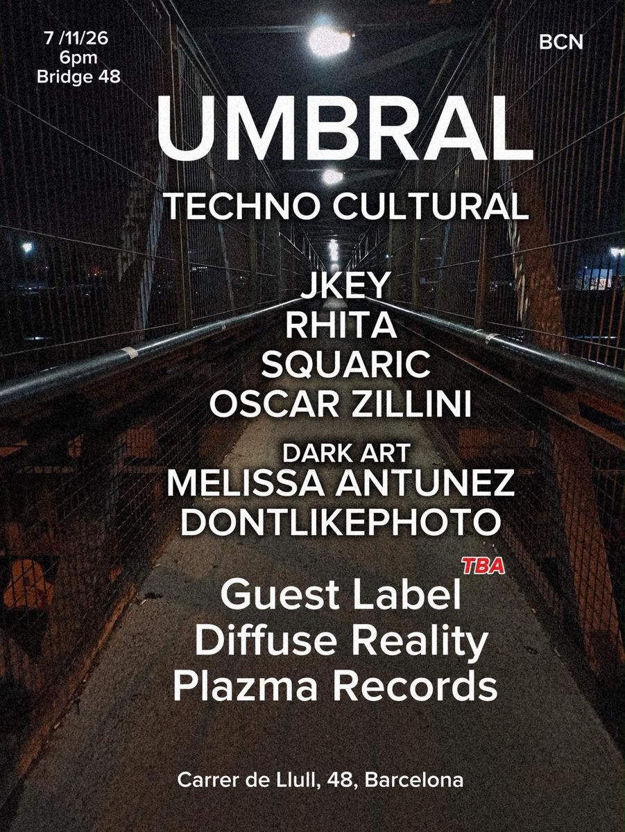Cartel de UMBRAL TECHNO CULTURE: 7 de noviembre de 2026 en Bridge 48, Barcelona con JKEY