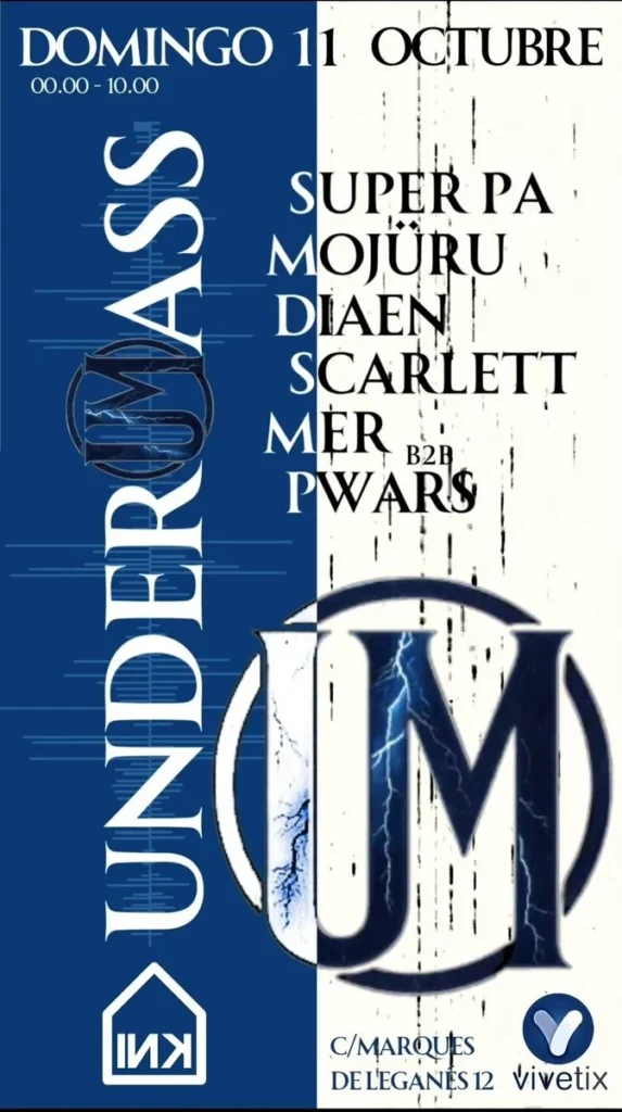 Cartel de UNDERMASS INKLUB ||| SUPER PA • MOJÜRU • DIAEN • SCARLETT • MER B2B PWARS