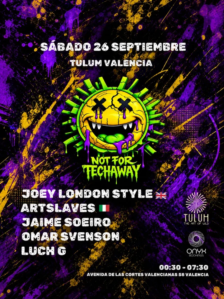 Cartel de NOT FOR TECHAWAY: 26 de septiembre de 2026 en Tulum, Valencia