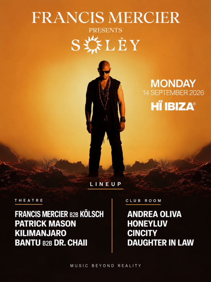 Francis Mercier Presents Solèy llega el 14 de septiembre a Hï Ibiza, con Francis Mercier B2B Kölsch, Patrick Mason, Kilimanjaro, Bantu B2B Dr. Chaii y Andrea Oliva.