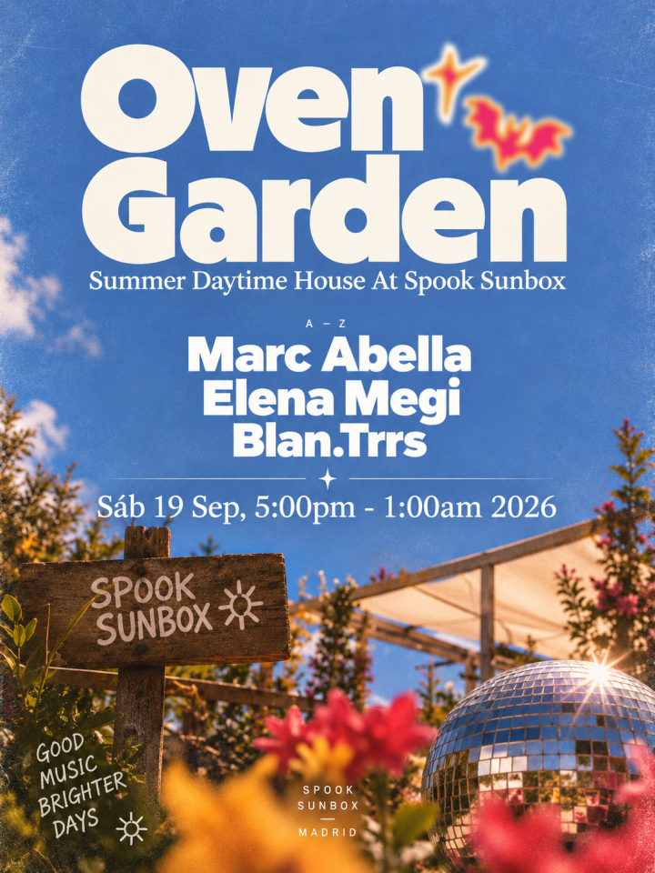 Oven Garden presenta su Summer Daytime House el 19 de septiembre en Spook Sunbox, Madrid, con Marc Abella, Elena Megi y Blan.Trs.