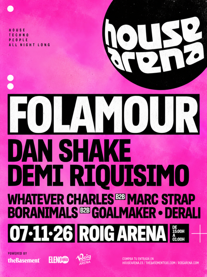 House Arena reúne a Folamour, Dan Shake, Demi Riquísimo y destacados artistas valencianos el 7 de noviembre en Roig Arena, Valencia.