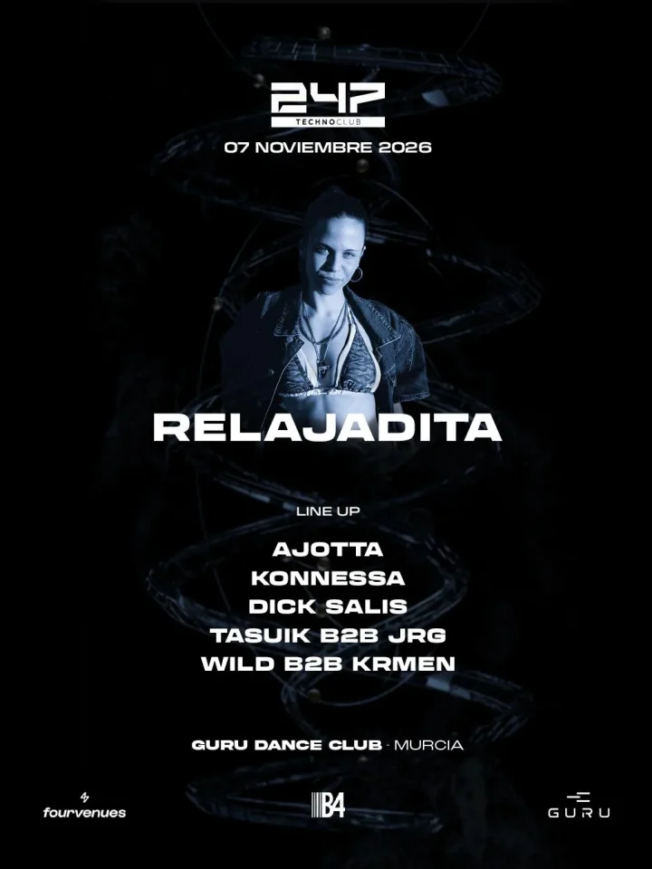 Cartel de 247 Club RELAJADITA: 7 de noviembre de 2026 en Guru Dance Club, Murcia con TASUIK y JRG