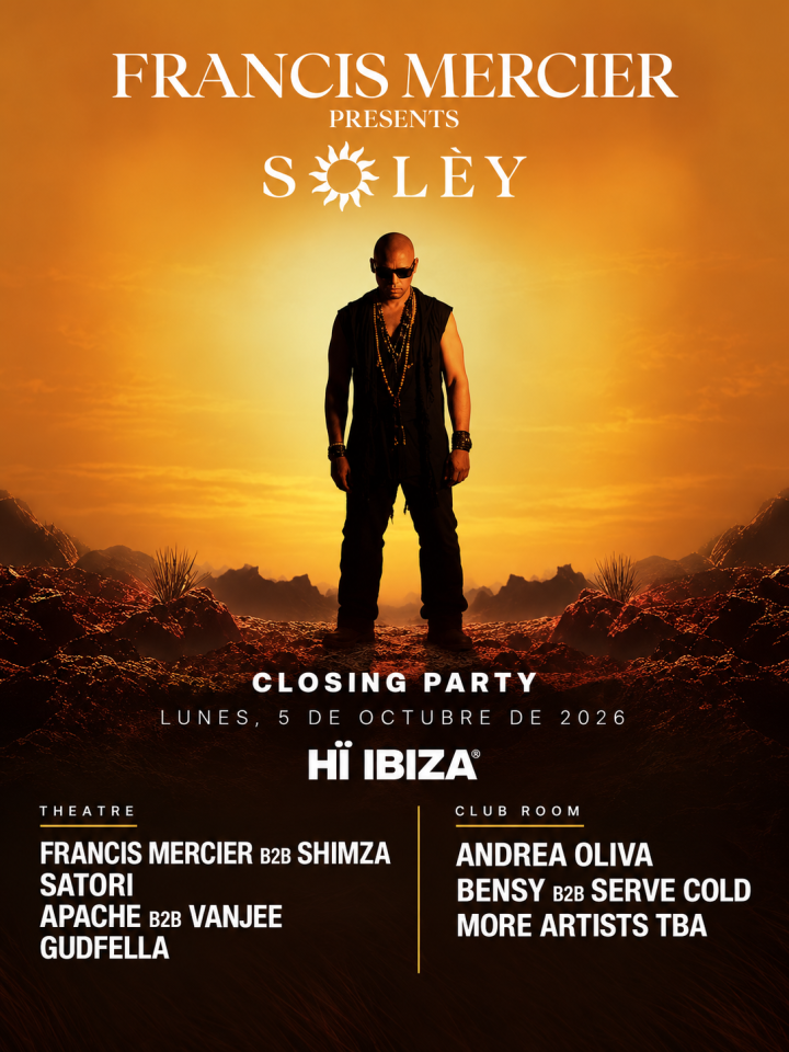 Francis Mercier Presents Solèy Closing Party llega el 5 de octubre a Hï Ibiza, con Francis Mercier B2B Shimza, Satori, Apache, VanJee y Andrea Oliva.
