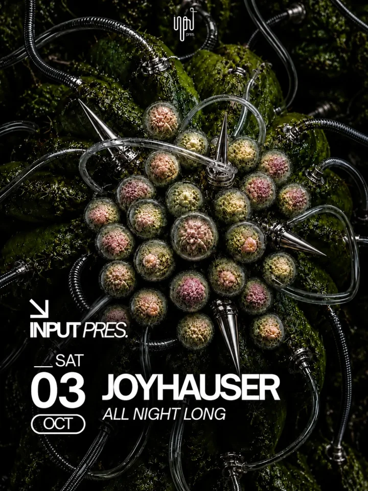 Cartel de INPUT PRES. JOYHAUSER ALL NIGHT LONG: 3 de octubre de 2026 en INPUT, Barcelona con Joyhauser y Stijn